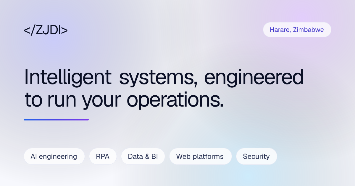 ZJDI | AI, Automation & Secure Software Company in Zimbabwe
